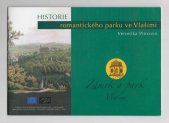 kniha Historie romantického parku ve Vlašimi zámek a park Vlašim, Český svaz ochránců přírody Vlašim, 02/09 základní organizace 2010