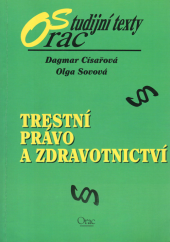 kniha Trestní právo a zdravotnictví, Orac 2000