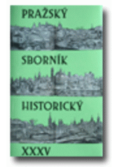 kniha Pražský sborník historický XXXV, Archiv hlavního města Prahy 2007