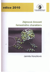 kniha Zájmové činnosti řemeslného charakteru, Krajské centrum vzdělávání a Jazyková škola s právem státní jazykové zkoušky 2010