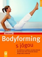 kniha Bodyforming s jógou, Vašut 2009