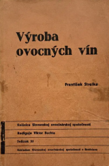 kniha Výroba ovocných vín, Slovenskej ovocinárskej spoločnosti 1935