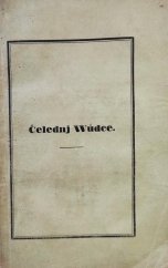 kniha Čelednj Wůdce, čili, Upřjmná a spasitedlná rada wšem we službě stogjcjm aneb do služby se chystagjcjm, Anna owdowělá Špinková 1843