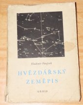 kniha Hvězdářský zeměpis (Astronomická geometrie), Orbis 1954