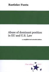 kniha Abuse of dominant position in EU and U.S. law, Tribun EU 2011