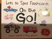 kniha Lots to Spot Flashcards On the GO!, Miles Kelly Publishing 2019