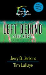 kniha Left Behind - The Kids Through the Flames 3 - The Kids Risk Their Lives, Tyndale House Publishers 1998