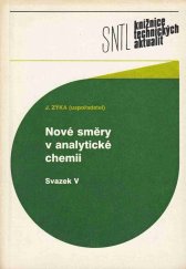 kniha Nové směry v analytické chemii Svazek V., SNTL 1989