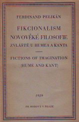 kniha Fikcionalism novověké filosofie zvláště u Humea a Kanta, Fr. Borový 1928