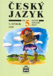 kniha Český jazyk pro 5. ročník základní školy, SPN 2001