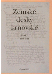 kniha Zemské desky krnovské, Zemský archiv v Opavě 2008