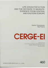 kniha Life (dis)satisfaction and the decision to migrate evidence from Central and Eastern Europe, CERGE-EI 2012