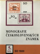 kniha Monografie československých známek  5.díl - SO 1920, POFIS ve spolupráci se  Svazem českých filatelistů 1998