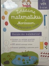 kniha Zvládáme matematiku s Montessori a singapurskou metodou, Svojtka & Co. 2019