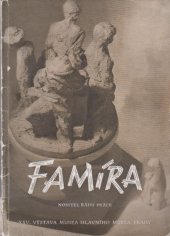 kniha Emanuel Famíra - nositel Řádu práce Katalog výstavy, Praha v květnu 1958, Museum hl. m. Prahy 1958