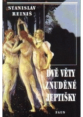 kniha Dvě věty znuděné jeptišky, Faun 1999