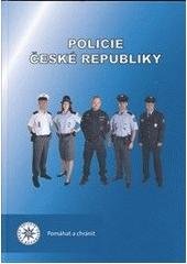 kniha Policie České republiky = Police of the Czech Republic : pomáhat a chránit, Policejní prezidium České republiky 2010