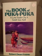 kniha The Book of Puka - Puka A Lone Trader On A South Sea Atoll, Mutual Publishing 1987