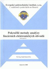 kniha Pokročilé metody analýzy lineárních elektronických obvodů (monografie), Evropský polytechnický institut 2008