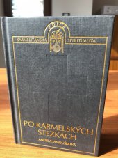 kniha Po karmelských stezkách, Karmelitánské nakladatelství 1995