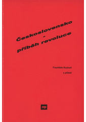 kniha Československo - příběh revoluce, Mikopress 2008