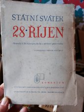 kniha Státní svátek 28. říjen Sborník k 28. říjnu pro školy a osvětové pracovníky : [Články, proslovy, recitace, programová látka oslavných večerů], Komenium 1946