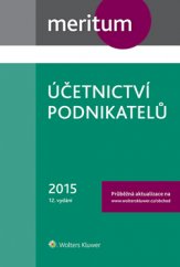 kniha Meritum Účetnictví podnikatelů 2015, Wolters Kluwer 2015