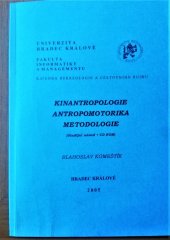 kniha Kinantropologie - Antropomotorika - Metodologie  Studijní návod a CD, Univerzita Hradec Králové 2005