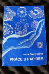 kniha Práce s papírem, Institut výchovy a vzdělávání ministerstva zemědělství České republiky 1999