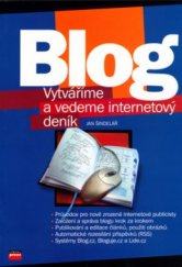 kniha Blog vytváříme a vedeme internetový deník, CPress 2006