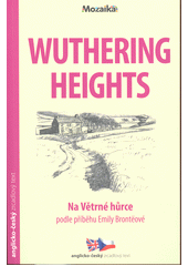 kniha Wuthering heights Na Větrné hůrce, INFOA 2010