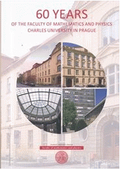 kniha 60 years of the Faculty of Mathematics and Physics Charles University in Prague, Matfyzpress 2012