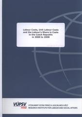 kniha Labour costs, unit labour costs and the labour's share in costs in the Czech Republic in 2000 to 2008, RILSA 2011