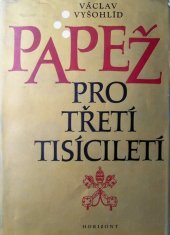 kniha Papež pro třetí tisíciletí Katolická církev a Vatikán na konci druhého a na počátku třetího tisíciletí, Horizont 1979