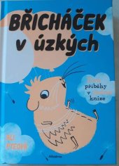 kniha Břicháček v úzkých, Albatros 2020