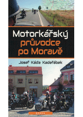 kniha Motorkářský průvodce po Moravě, Brána 2022