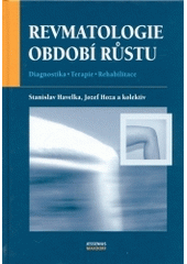 kniha Revmatologie období růstu [diagnostika, terapie, rehabilitace], Maxdorf 2004