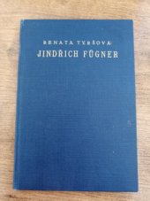 kniha Jindřich Fügner Díl 1 paměti a vzpomínky na mého otce., Český čtenář 1924