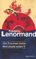 kniha Případy soudce Ti 5. - Paní Ťi na stopě zločinu, Garamond 2006