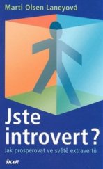 kniha Jste introvert? jak prosperovat ve světě extravertů, Ikar 2006