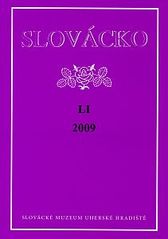 kniha Slovácko 2009 společenskovědní sborník pro moravsko-slovenské pomezí., Slovácké muzeum v Uherském Hradišti 2010