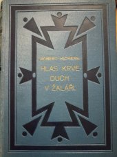 kniha Hlas krve - Duch v žaláři 1. díl, - Hlas krve - román., Alois Neubert 1928