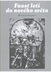 kniha Faust letí do Nového světa, neboli, Psí vejce (třetí divadelní novela), Bor 2011