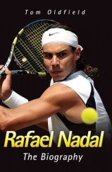 kniha Rafael Nadal The Biography, John Blake Publishing 2010