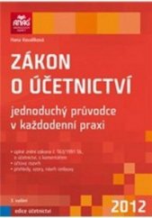 kniha Zákon o účetnictví jednoduchý průvodce v každodenní praxi : 2012, Anag 