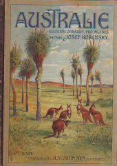 kniha Australie kulturní obrázky pro mládež, A. Storch syn 1903