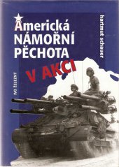 kniha Americká námořní pěchota v akci, Ivo Železný 1998