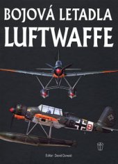 kniha Bojová letadla Luftwaffe, Naše vojsko 2014