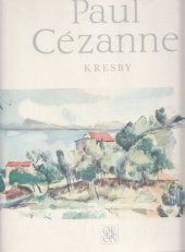kniha Paul Cézanne Kresby, Odeon 1969