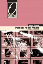 kniha Příběh rodu Homo nové dějiny evoluce člověka, Academia 2009